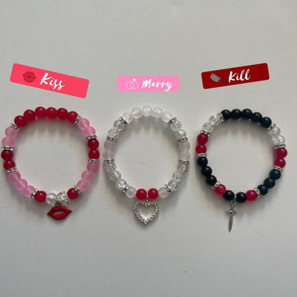 Kiss, Marry and Kill Bracelets